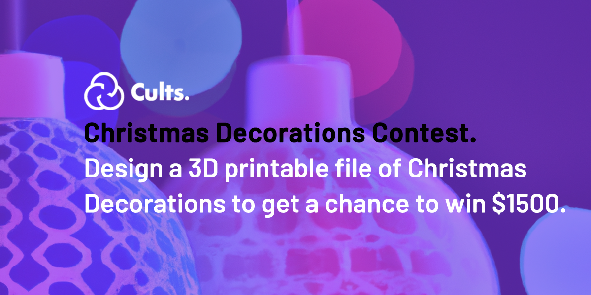 The Christmas decoration 3D printing and design challenge.